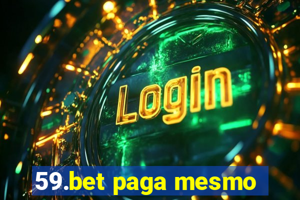 59.bet paga mesmo